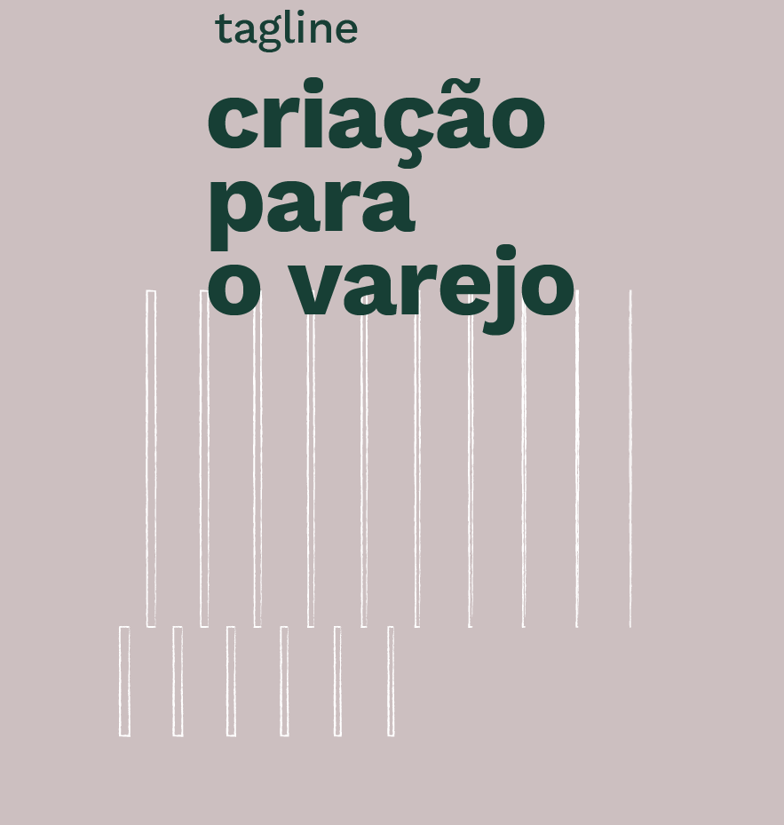 tagline da marca, criação para o varejo