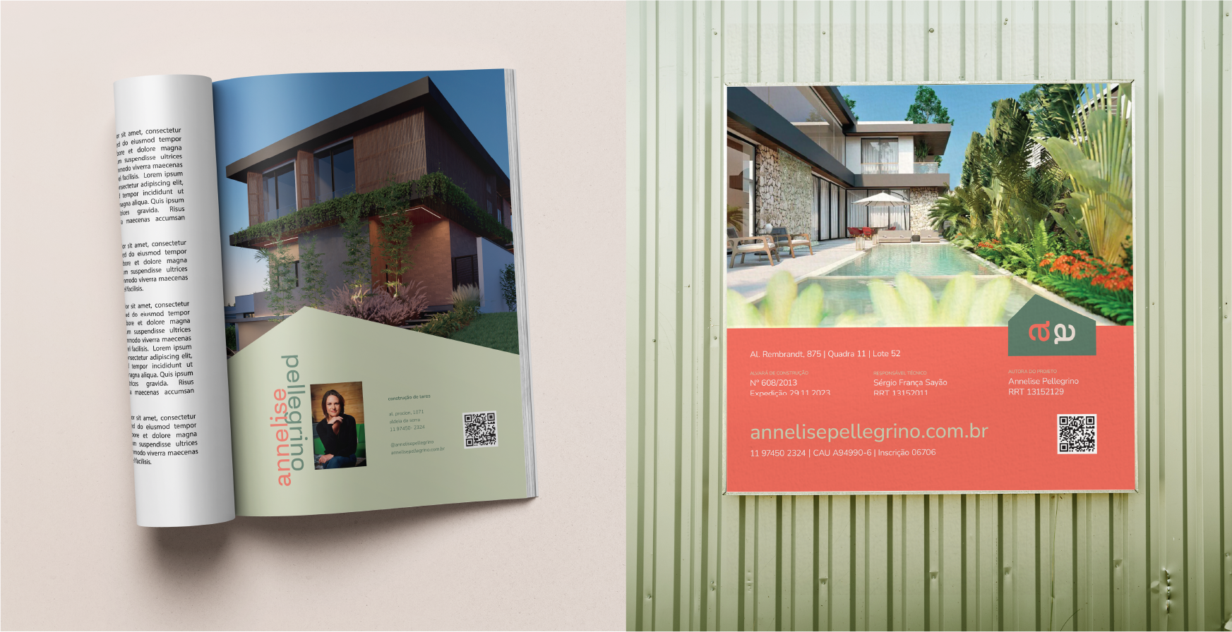 mockup do anúncio da marca em revista, com foto de projeto, elemento de uma casa na cor verde oliva, com foto da Annelise e dados de contato. Placa de obra com dados da obra, foto do projeto e logo